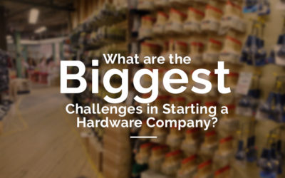 What are the Biggest Challenges in Starting a Hardware Company?