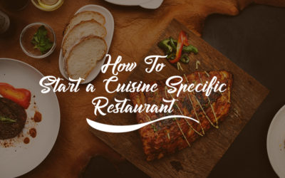 How To Start a Cuisine Specific Restaurant?