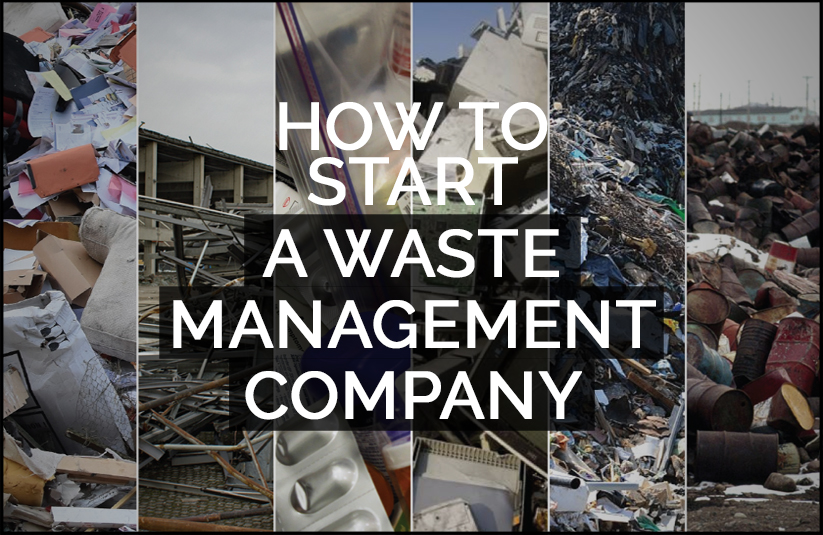 How to Start a Waste Management Company?