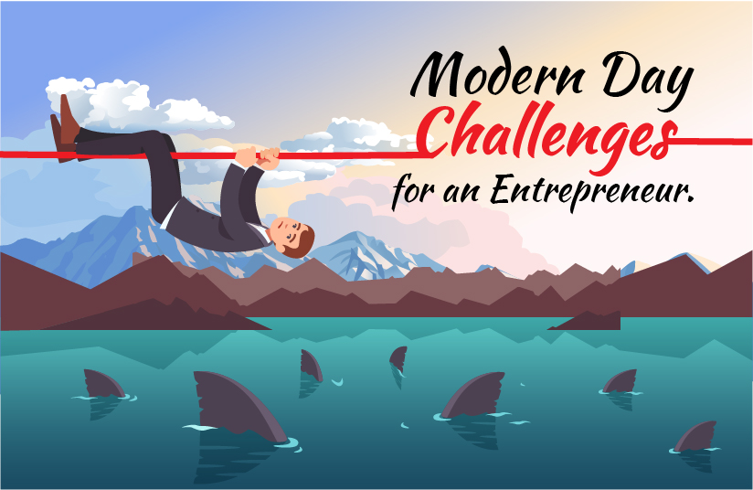 Modern Day Challenges of an Entrepreneur