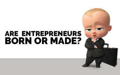 Are Entrepreneurs Born or Made?