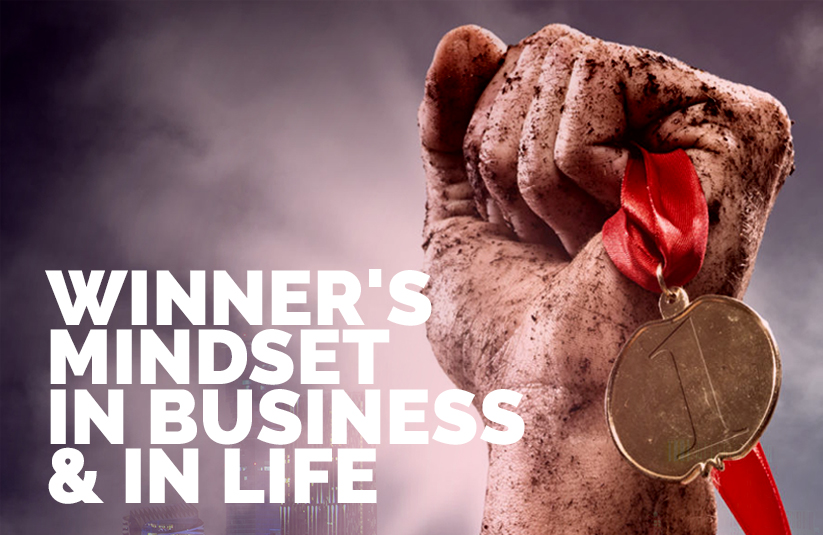 Winner’s Mindset in Business and In Life