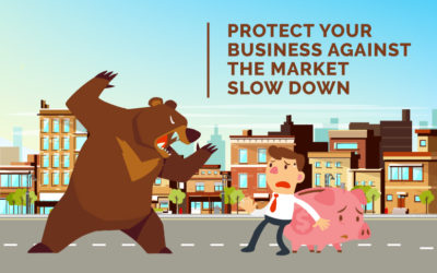 Protect Your Business Against the Market Slow Down