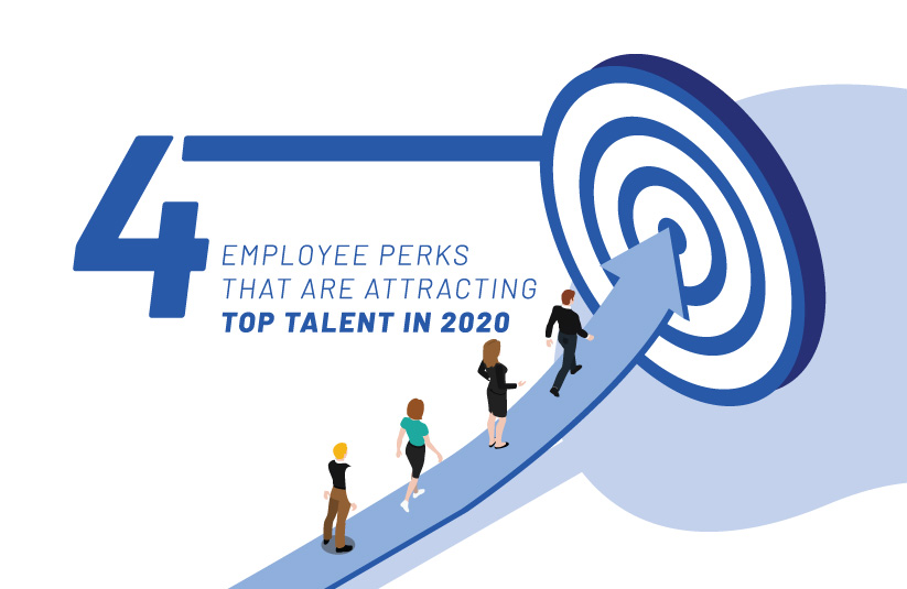 4 Employee Perks That Are Attracting Top Talent in 2020