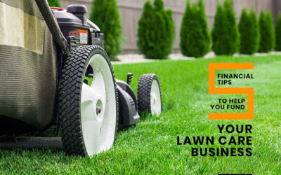 5 Financial Tips to Help You Fund Your Lawn Care Business