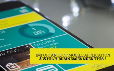 Importance of Mobile Application & Which Businesses Need This?