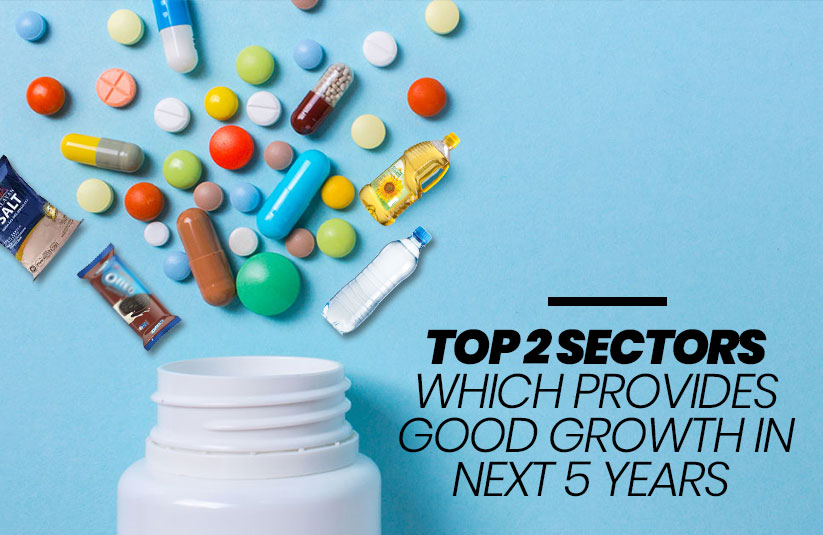 Top 2 Sectors Which Provide Good Growth in the Next 5 Years