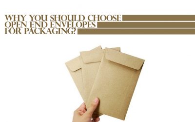 Why You Should Choose Open End Envelopes for Packaging?