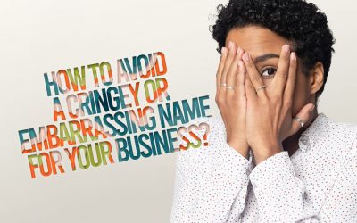 How to Avoid a Cringey or Embarrasing Name for your Business