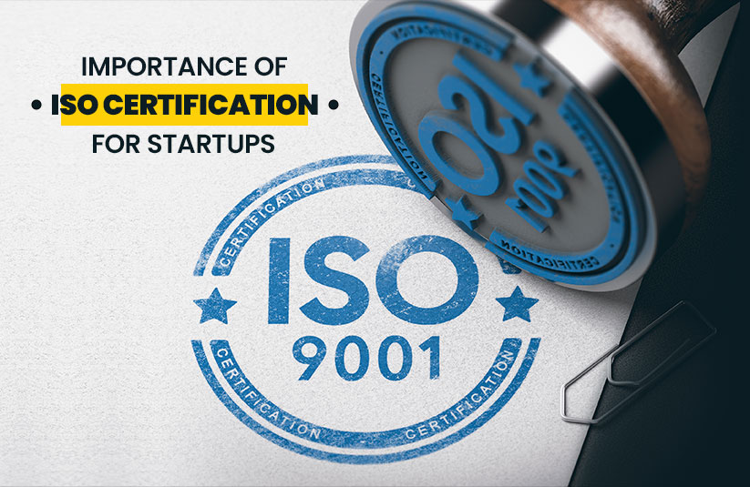 Importance of ISO Certification for Startups