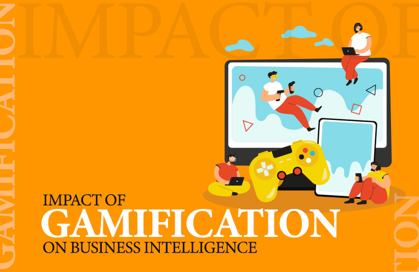 Impact of Gamification on Business Intelligence