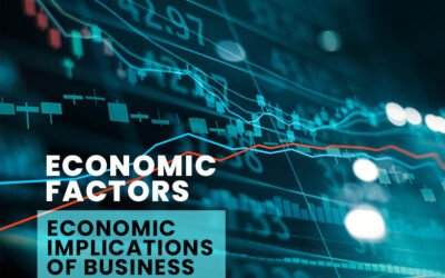 Economic Implications of business: Economic Factors