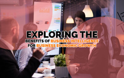 Exploring the Benefits of Business Intelligence for Business Economic Growth