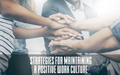 Strategies for Maintaining a Positive Work Culture