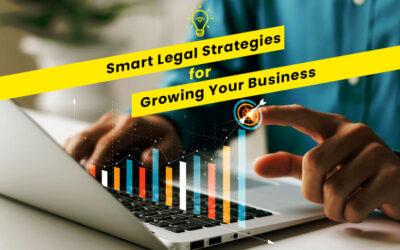 Smart Legal Strategies for Growing Your Business