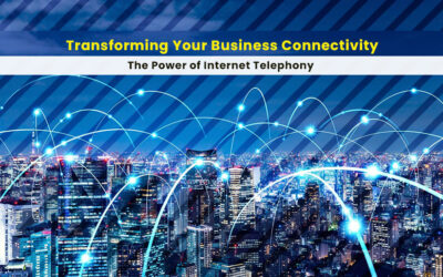 Transforming Your Business Connectivity: The Power of Internet Telephony