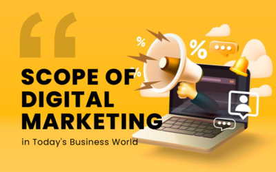 Scope of Digital Marketing in Today’s Business World
