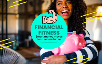 Financial Fitness: Smart Money Moves for a Secure Future