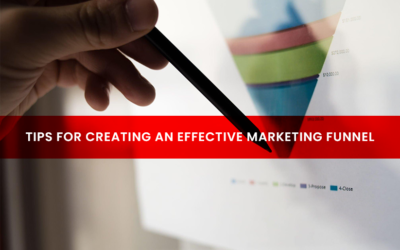 Tips for Creating an Effective Marketing Funnel