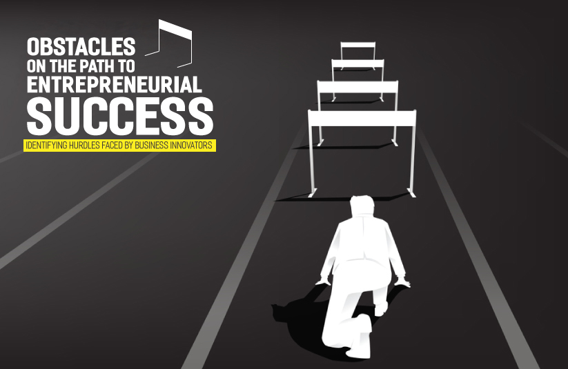 Obstacles on the Path to Entrepreneurial Success: Identifying Hurdles Faced by Business Innovators