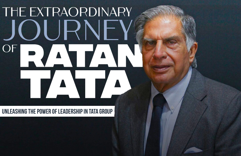 The Extraordinary Journey of Ratan Tata: Unleashing the Power of Leadership in Tata Group