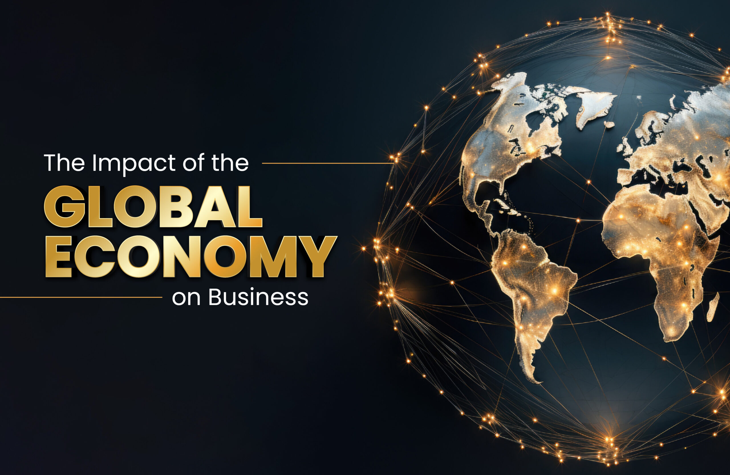 The Impact of the Global Economy on Business