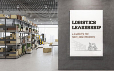 Logistics Leadership: A Handbook for Warehouse Managers