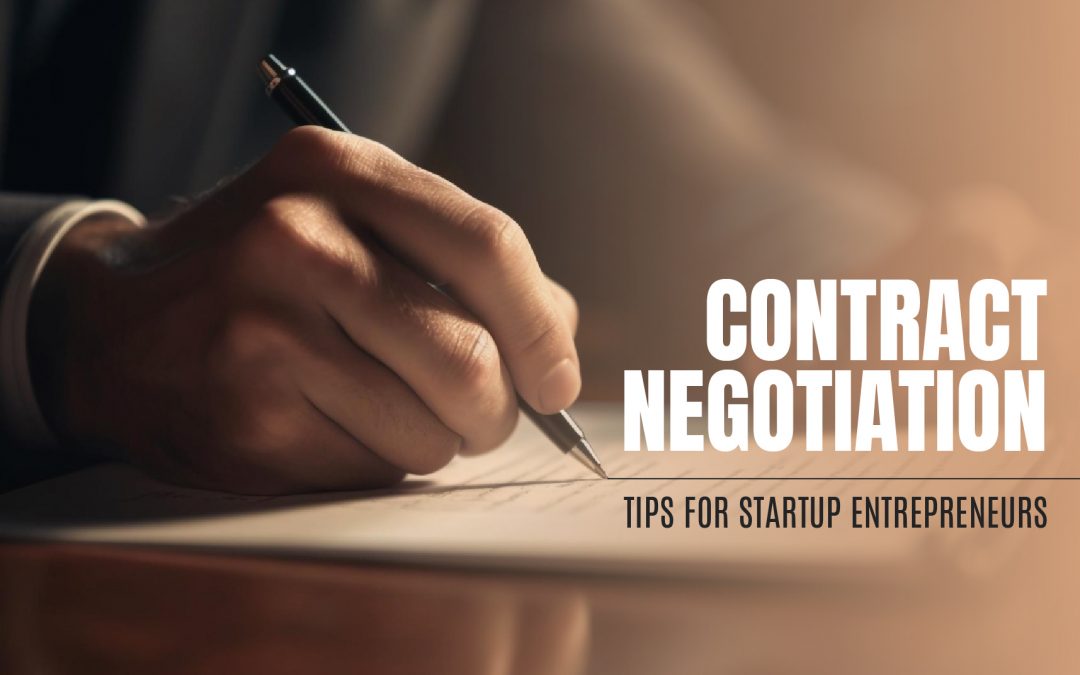 Contract Negotiation Tips for Startup Entrepreneurs