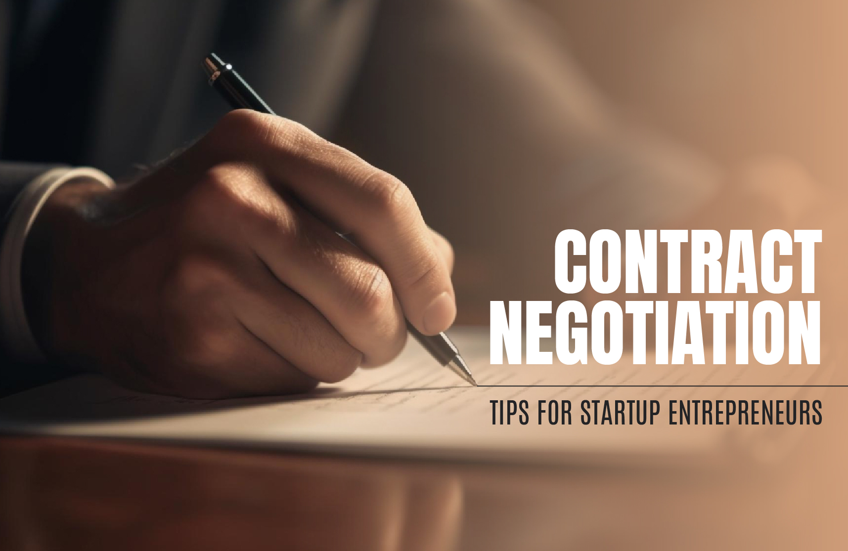 Contract Negotiation Tips for Startup Entrepreneurs