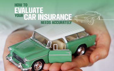 How to Evaluate Your Car Insurance Needs Accurately