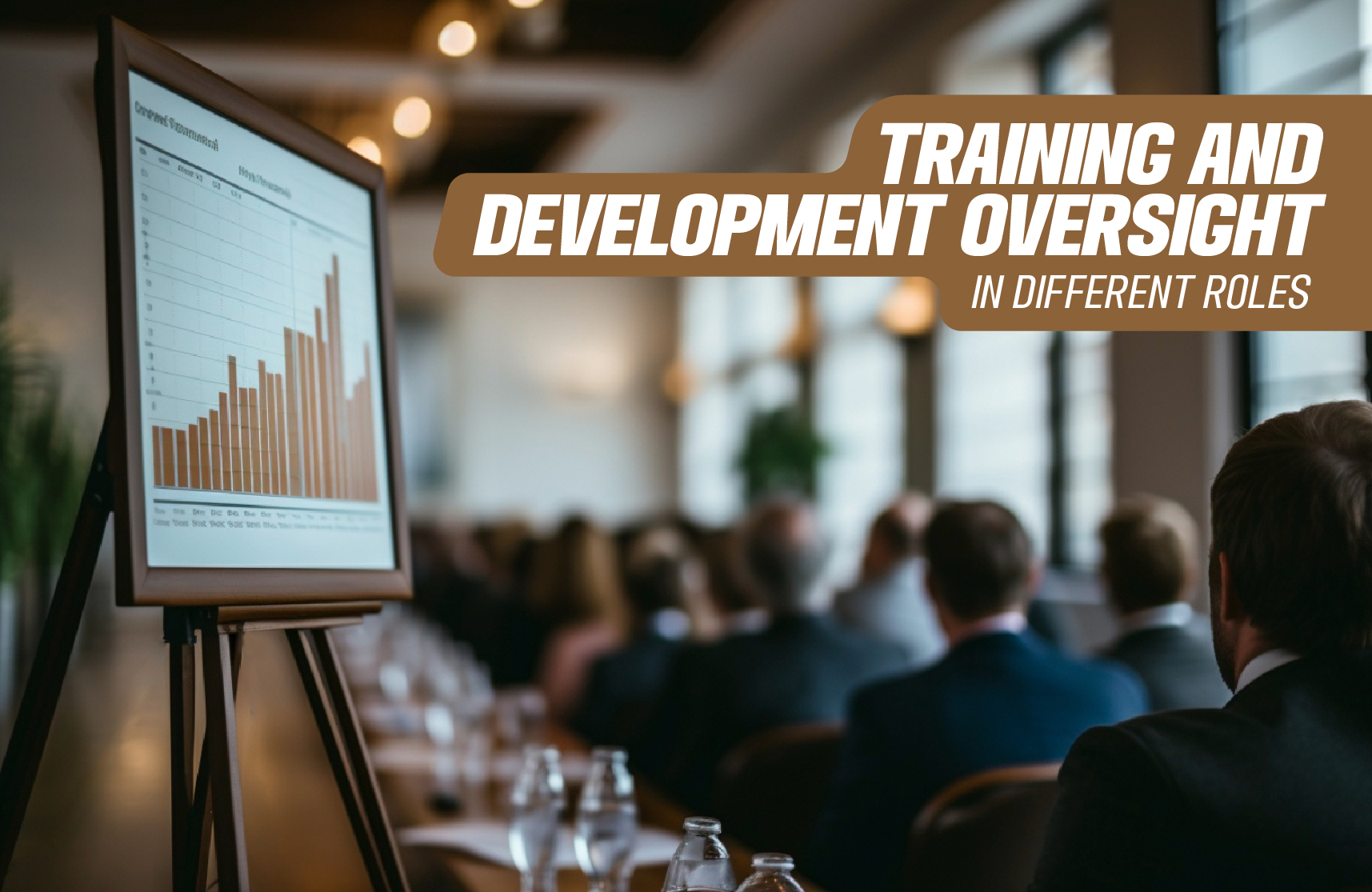 Training and Development Oversight in Different Roles