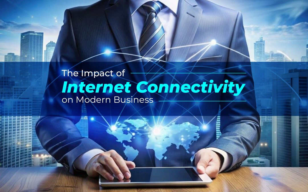 The Impact of Internet Connectivity on Modern Business