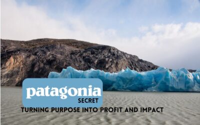Patagonia’s Secret: Turning Purpose into Profit and Impact