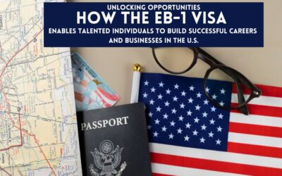 Unlocking Opportunities: How the EB-1 Visa Enables Talented Individuals to Build Successful Careers and Businesses in the U.S.