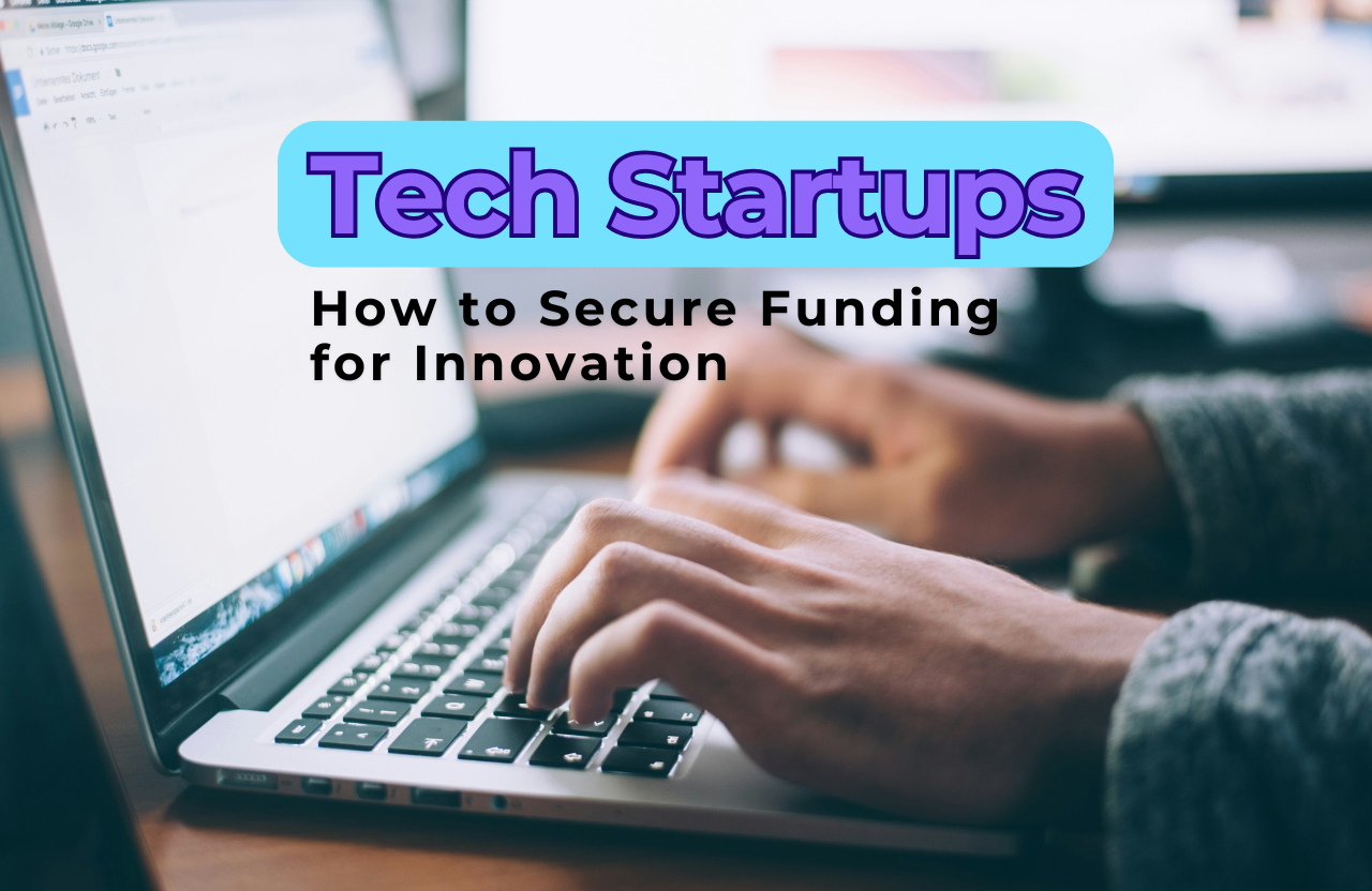 Grants for Tech Startups: How to Secure Funding for Innovation - Our ...
