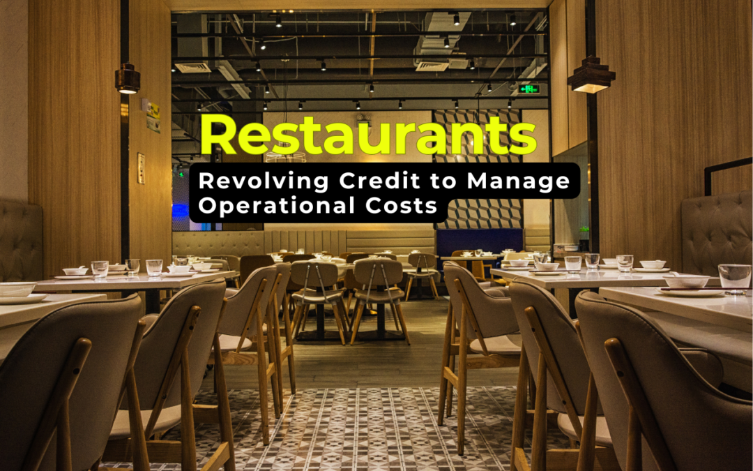 How Restaurants Can Use Revolving Credit to Manage Operational Costs