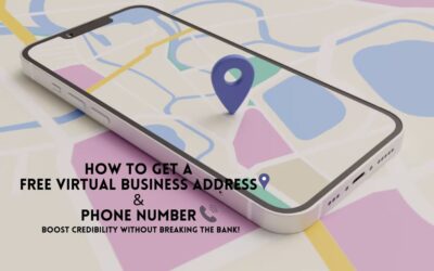 How to Get a Free Virtual Business Address & Phone Number – Boost Credibility Without Breaking the Bank!