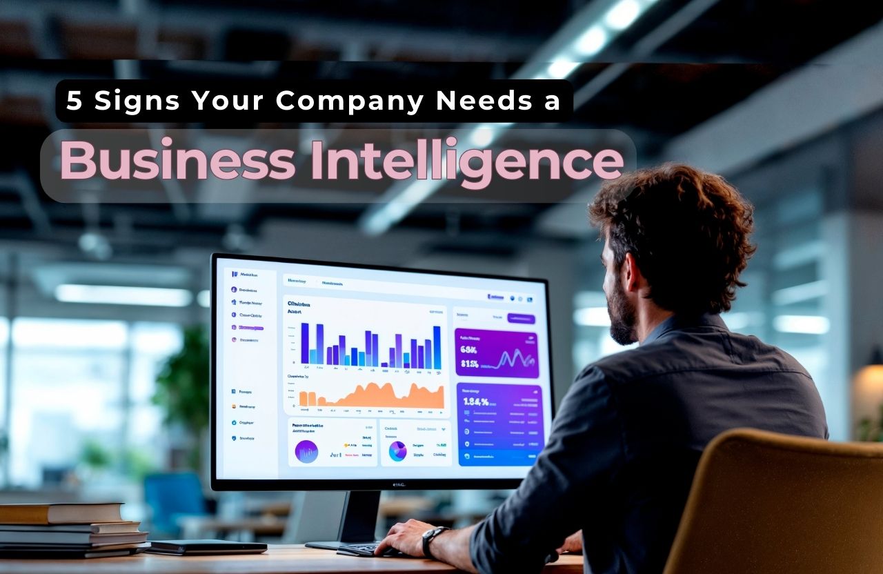 5 Signs Your Company Needs a Business Intelligence Upgrade