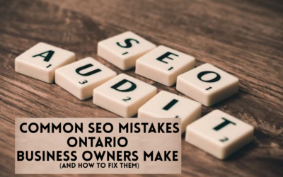 Common SEO Mistakes Ontario Business Owners Make (And How to Fix Them)