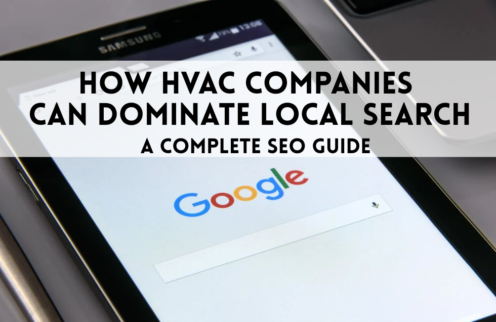 How HVAC Companies Can Dominate Local Search: A Complete SEO Guide