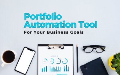 How to Choose the Right Portfolio Automation Tool for Your Business Goals