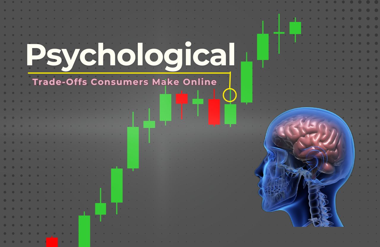 Personalization vs Privacy: Psychological Trade-Offs Consumers Make Online