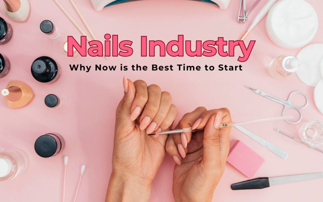 The Rise of the Press-On Nails Industry: Why Now is the Best Time to Start