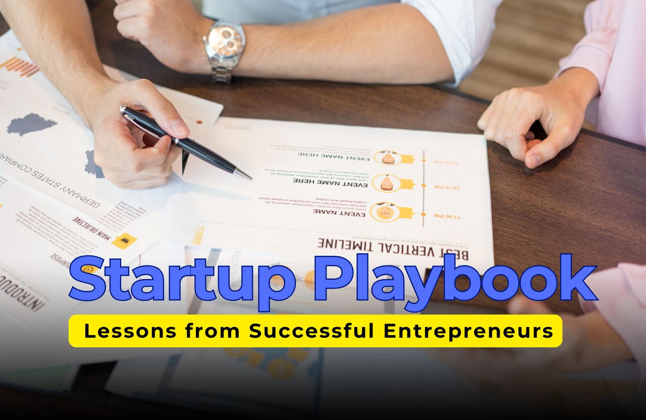 The Startup Playbook: Lessons from Successful Entrepreneurs
