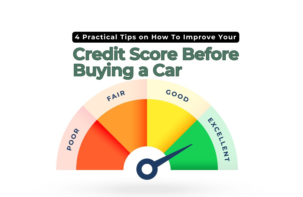 4 Practical Tips on How To Improve Your Credit Score Before Buying a Car