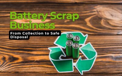 Battery Scrap Business Ideas From Collection to Safe Disposal