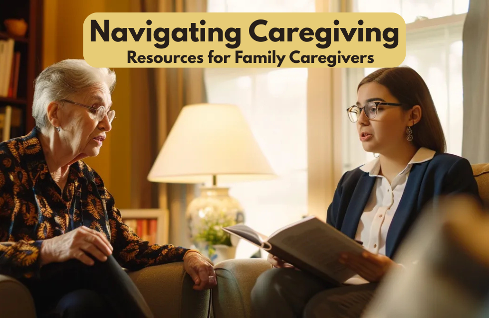 Navigating Caregiving: Resources for Family Caregivers