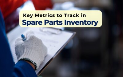 Key Metrics to Track in Spare Parts Inventory Management