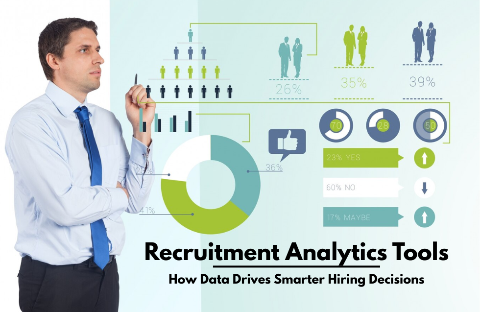 Recruitment Analytics Tools: How Data Drives Smarter Hiring Decisions