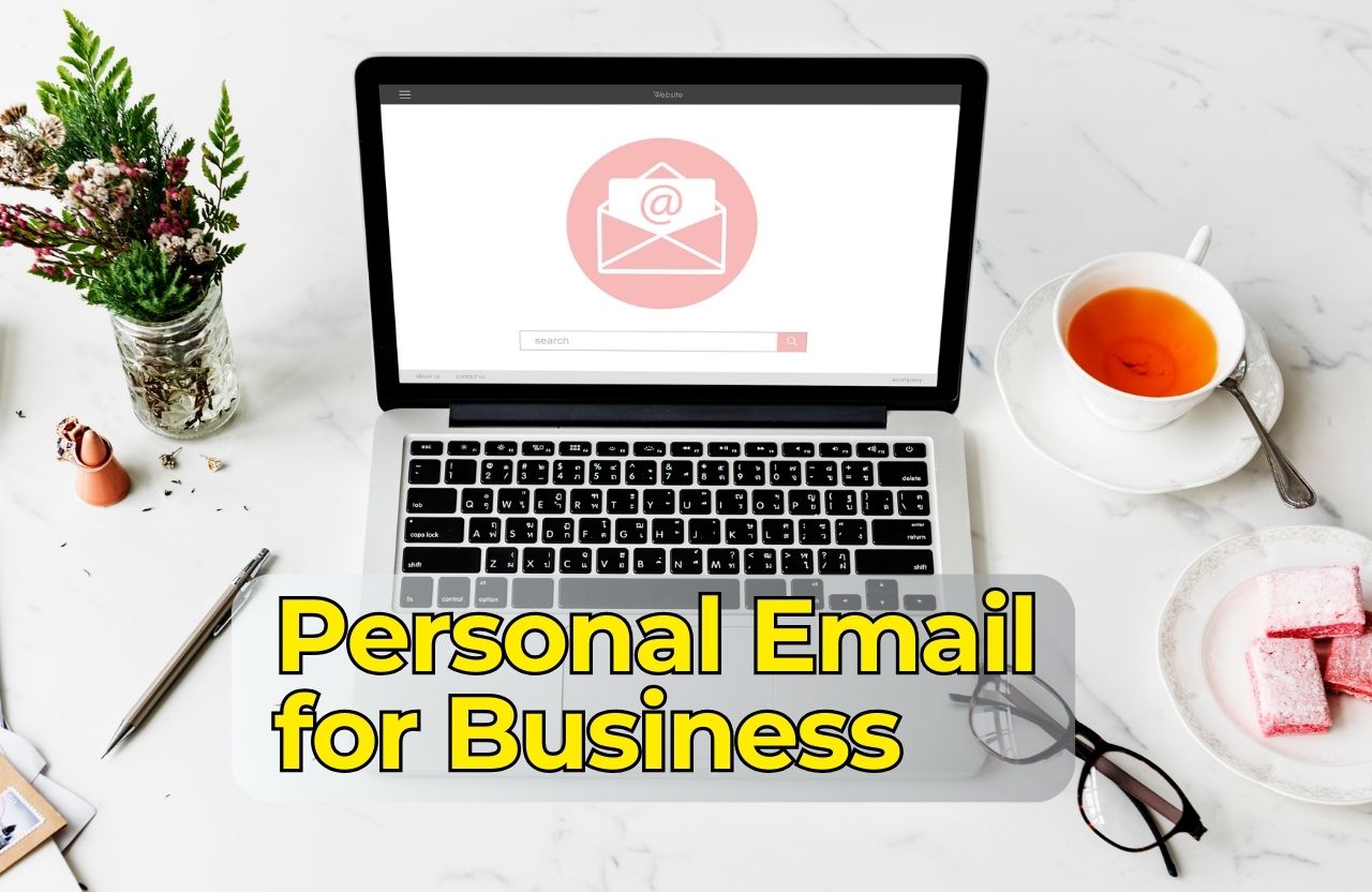 Why You Should Never Use a Personal Email for Business Communication